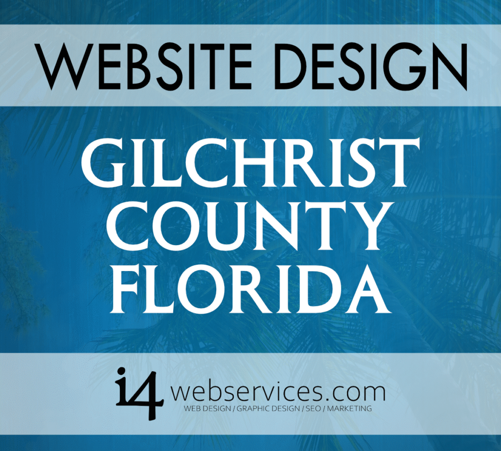 Best Web Design Gilchrist County Florida